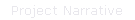 Project Narrative